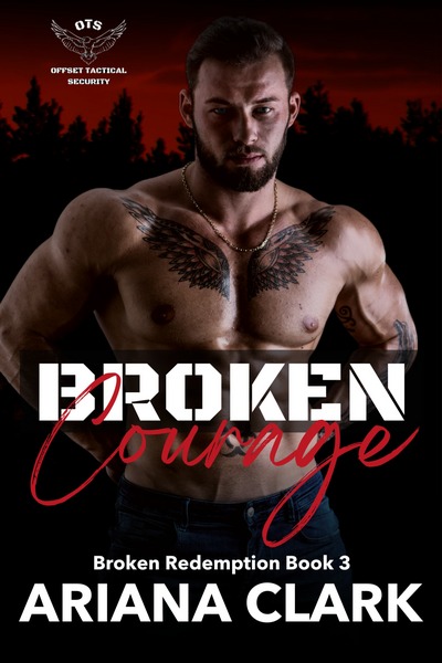 BROKEN COURAGE: Broken Redemption Book 3