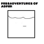 missadventures of admin