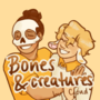 Bones and Creatures