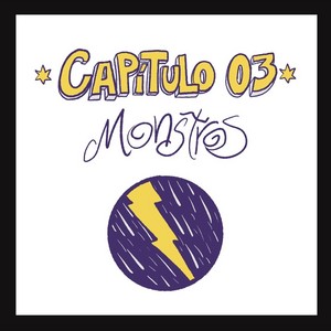 Capítulo 3 - Monstros