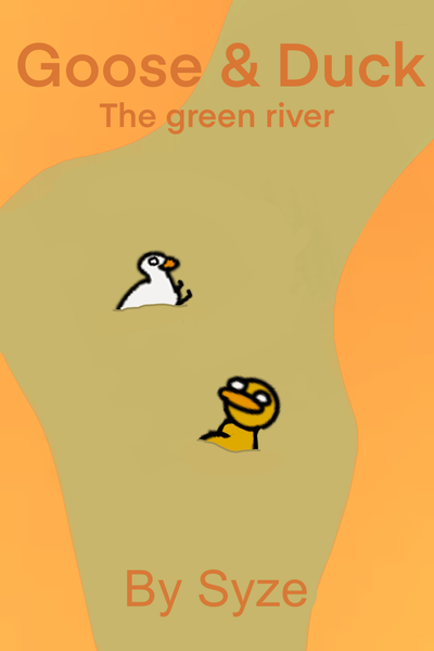 Goose & Duck: The green river