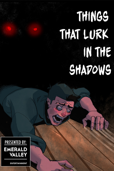 Things that Lurk in The Shadows