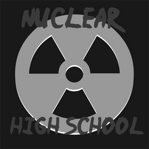 Nuclear High School