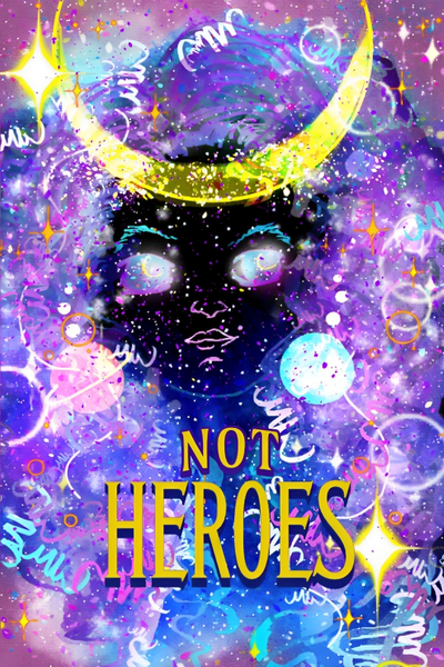 Not Heroes