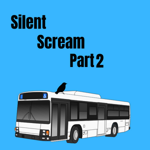 Silent Scream - part 2