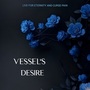 A Vessel's Desire 