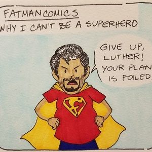 Why I Can't Be a Superhero