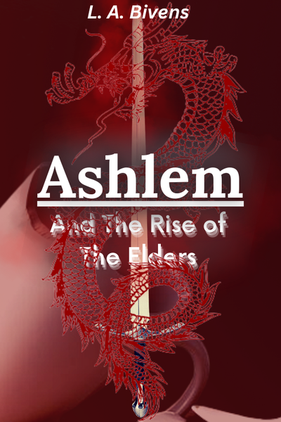 Ashlem and The Rise of The Elders