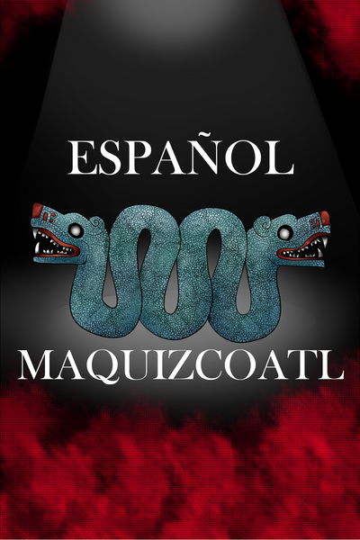 Maquizcóatl español