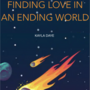 Finding Love in an Ending World