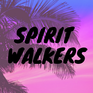 Spirit Walkers