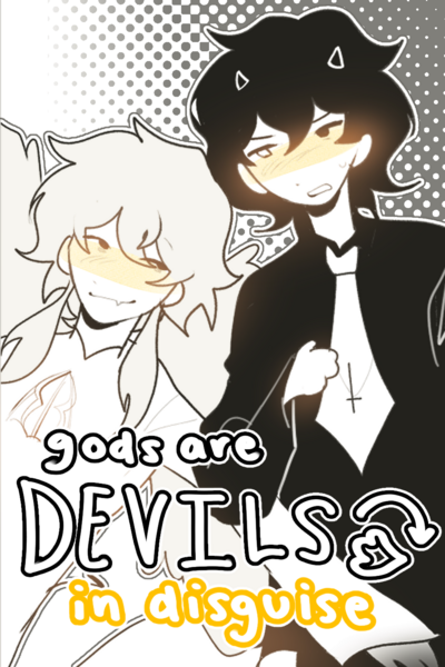 Gods are Devils in Disguise 