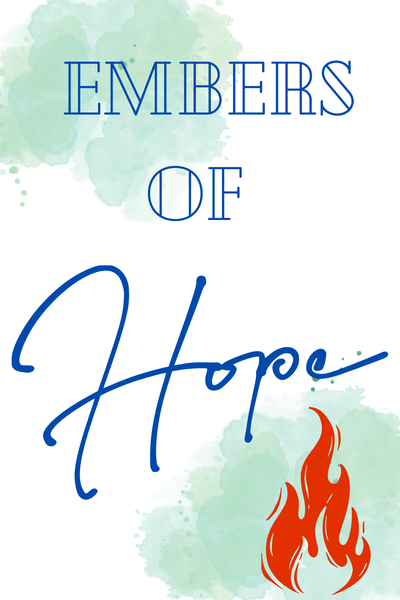 Embers of Hope