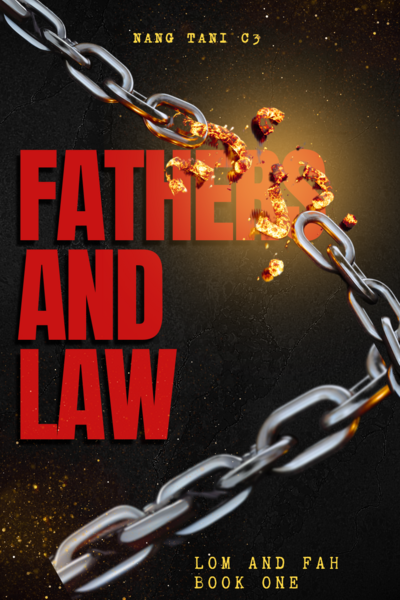 Fathers and Law: Lom and Fah Book One