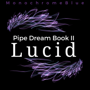 Lucid (BoyxBoy) {Pipe Dream: Book II}