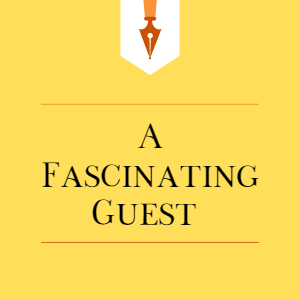 A Fascinating Guest: Part Three