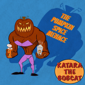 The Pumkin Spice Menace - Coming Soon&hellip;