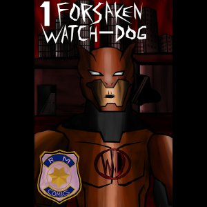 Forsaken Watch-Dog #1 part 3