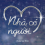 Nh&agrave; c&oacute; 3 người - Home has Three