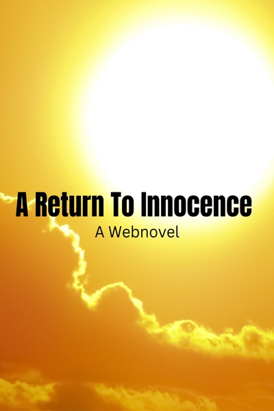 A Return To Innocence