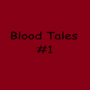 Blood Tales Novel Version