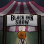Black Ink Show