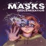 Masks: Regeneration