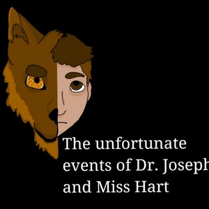 The unfortunate events of Dr Joseph and Miss Hart
