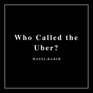 Who Called The Uber?