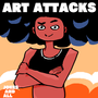 ART ATTACKS