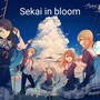 Sekai in bloom