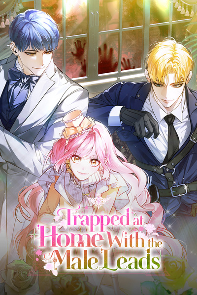 Trapped at Home With the Male Leads