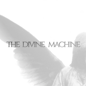 The Divine Machine
