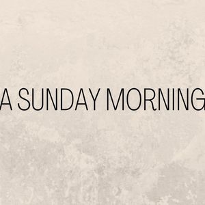 A Sunday Morning - 1