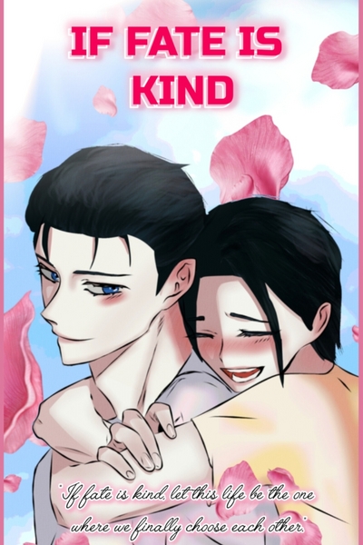 IF FATE IS KIND (BL)