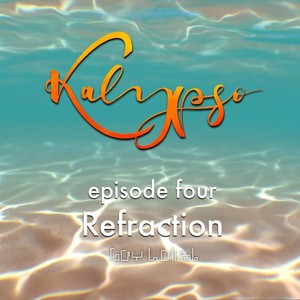Episode 4: Refraction II