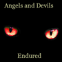 Angels and Devils Endured