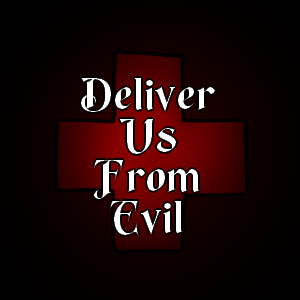 Deliver Us From Evil