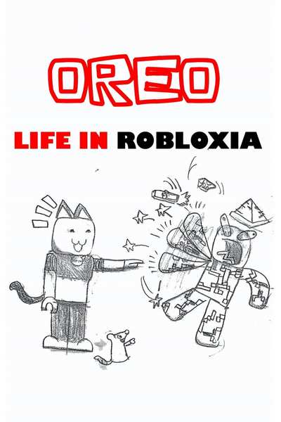 Oreo: Life in Robloxia