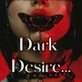 Dark Desire.