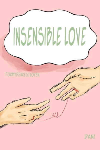 Insensible Love! 