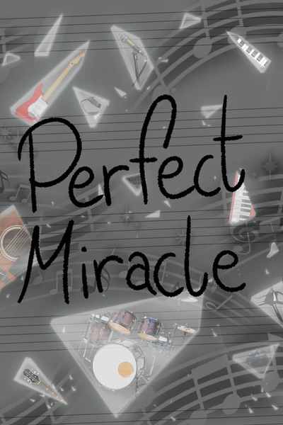 Perfect Miracle