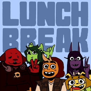 Lunch Break