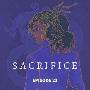 Sacrifice - EP 21