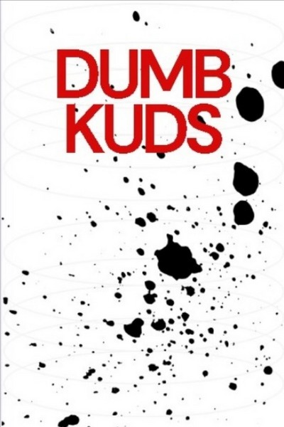 DUMB KUDS