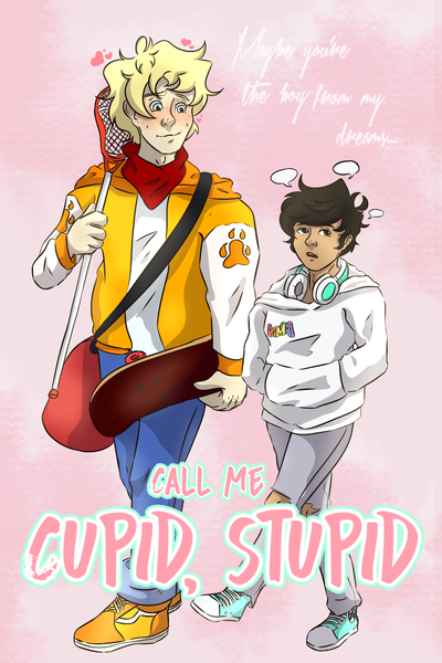 Call Me Cupid Stupid [OLD]