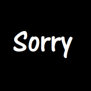 Sorry