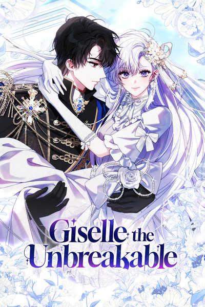 Giselle the Unbreakable