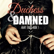 Duchess &amp; The Damned