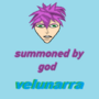summoned by god: velunarra
